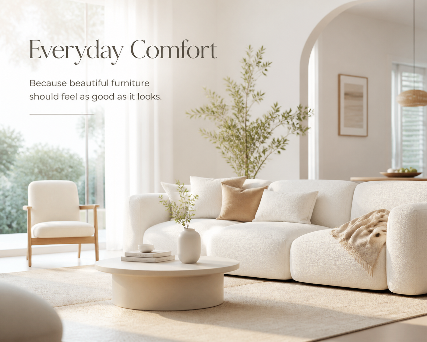 Our Promise Everyday Comfort
